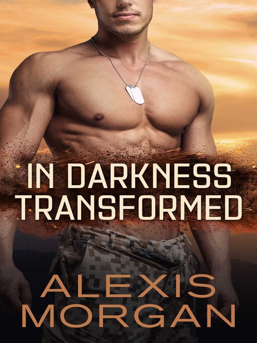 Title details for In Darkness Transformed by Alexis Morgan - Available